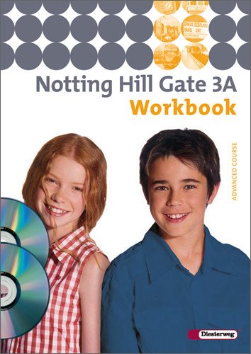  - Notting Hill Gate - Ausgabe 2007: Workbook 3A mit Multimedia-Sprachtrainer und Audio-CD