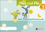  - Flex und Flo 3. Mein Lernpaket Mathematik (Verbrauchsmaterial). Alle Bundesländer außer Bayern