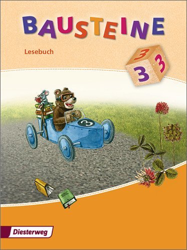  - BAUSTEINE Lesebuch: Bausteine 3. Lesebuch: Ausgabe 2008