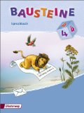  - BAUSTEINE Lesebuch: Bausteine 4 Lesebuch: Ausgabe 2008