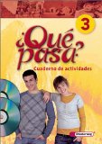  - Qué pasa. Lehrwerk für den Spanischunterricht, 2. Fremdsprache: Qué pasa: Schülerband 3