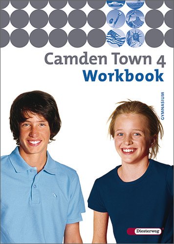  - Camden Town - Ausgabe 2005 für Gymnasien: Camden Town 4. Workbook. Gymnasium