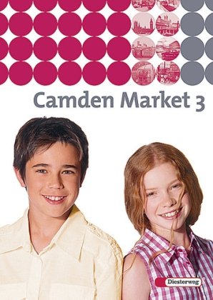  - Camden Market - Ausgabe 2005. Lehrwerk für den Englischunterricht an 6 jährigen Grundschulen, Orientierungsstufe und in Schulformen mit Orientierungslehrgang: Camden Market 3. Textbook