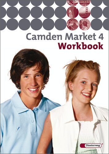  - Camden Market - Ausgabe 2005. Lehrwerk für den Englischunterricht an 6 jährigen Grundschulen, Orientierungsstufe und in Schulformen mit Orientierungslehrgang: Camden Market 4. Workbook