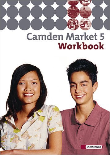  - Camden Market - Ausgabe 2005. Lehrwerk für den Englischunterricht an 6 jährigen Grundschulen, Orientierungsstufe und in Schulformen mit Orientierungslehrgang: Camden Market 5. Workbook