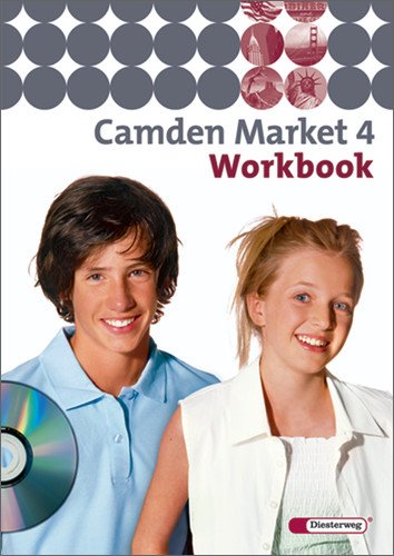  - Camden Market - Ausgabe 2005. Lehrwerk für den Englischunterricht an 6 jährigen Grundschulen, Orientierungsstufe und in Schulformen mit Orientierungslehrgang: Camden Market 4. Workbook mit CD