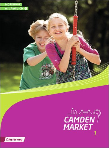  - Camden Market - Ausgabe 2013: Workbook 1 mit Audio-CD