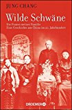  - Ich war Kaiser von China: Vom Himmelssohn zum Neuen Menschen. Die Autobiographie des letzten chinesischen Kaisers