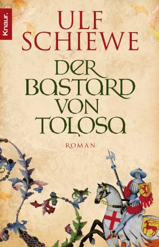  - Der Bastard von Tolosa: Roman