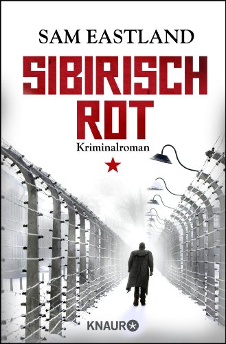  - Sibirisch Rot: Kriminalroman (Knaur TB)