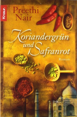 Nair, Preethi - Koriandergrün und Safranrot