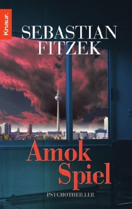 Fitzek, Sebastian - Amokspiel