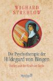  - Hildegard von Bingen. Ein Leben im Licht: Biographie