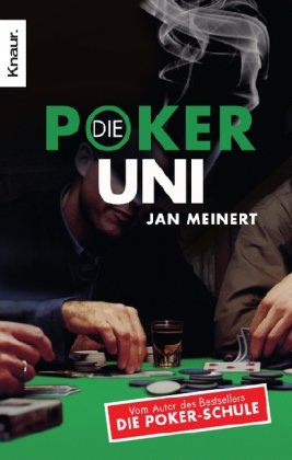  - Die Poker-Uni: Ohne Limit spielend Geld verdienen