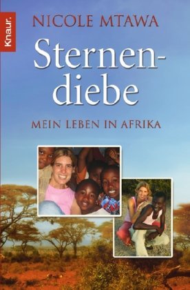  - Sternendiebe: Mein Leben in Afrika