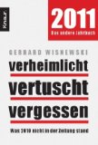 Wisnewski, Gerhard - Verheimlicht - vertuscht - vergessen: Was 2012 nicht in der Zeitung stand