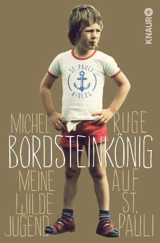  - Bordsteinkönig: Meine wilde Jugend auf St. Pauli