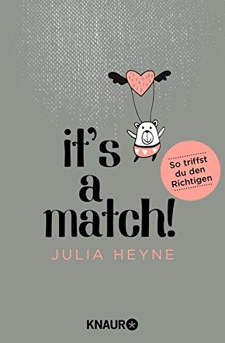  - It’s a Match!: So triffst du den Richtigen