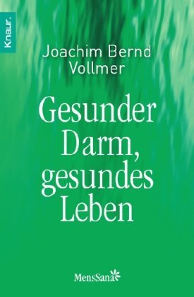  - Gesunder Darm -: gesundes Leben