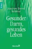  - Im Darm steckt der Tod - Die natürliche Darmreinigung als Schlüssel zu einem gesunden Leben