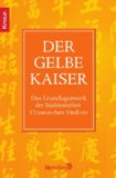  - Das große Buch der chinesischen Medizin: Die Medizin von Yin und Yang in Theorie und Praxis