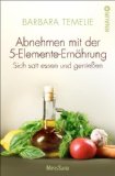  - Selbstheilung durch Ernährung: Rezepte für Harmonie von Yin und Yang