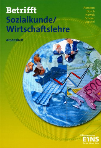  - Betrifft Sozialkunde / Wirtschaftslehre. Arbeitsheft: Für gewerbliche Klassen an beruflichen Schulen