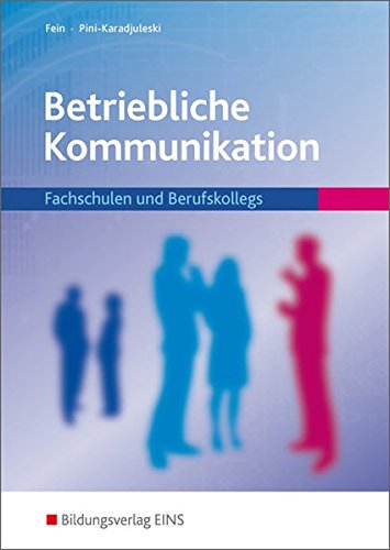  - Betriebliche Kommunikation: Fachschulen und Berufskollegs: Schülerband