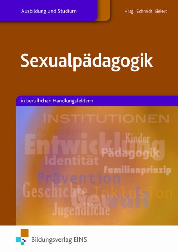  - Sexualpädagogik in beruflichen Handlungsfeldern