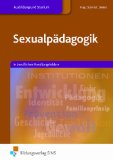  - Sexualpädagogik in der Kita: Kinder schützen, stärken, begleiten