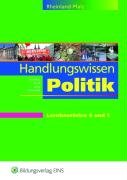  - Handlungswissen Politik für die Berufsoberschule 1. Fach- und Lehrbuch. Rheinland-Pfalz: Lern- und Arbeitsheft für die Lernbausteine 4 und 5