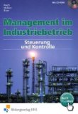  - Management im Industriebetrieb, Band 2: Wirtschafts- und Sozialprozesse