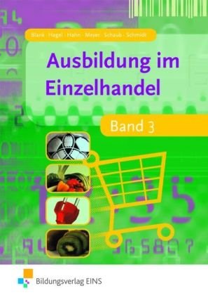  - Ausbildung im Einzelhandel - Band 3 (Lehr-/Fachbuch)