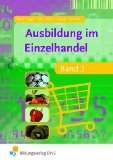  - Ausbildung im Einzelhandel - Band 2 (Lehr-/Fachbuch)