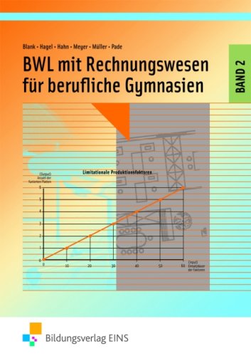  - BWL mit Rechnungswesen und Controlling für Berufliche Gymnasien in NRW. Band 2. Lehr-/Fachbuch