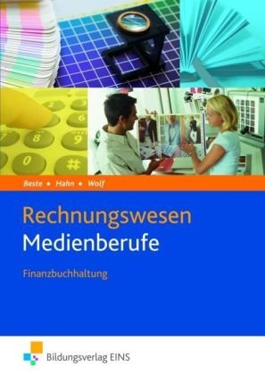  - Rechnungswesen Medienberufe. Finanzbuchhaltung. Lehr-/Fachbuch