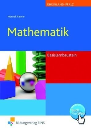  - Mathematik Basisbausteine. Rheinland-Pfalz. Algebra und Geometrie.