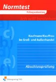  - Prüfungswissen kompakt - Kaufmann/Kauffrau im Groß- und Außenhandel: Arbeitsbuch