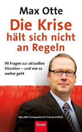  - Die Krise hält sich nicht an Regeln: 99 Fragen zur aktuellen Situation - und wie es weiter geht