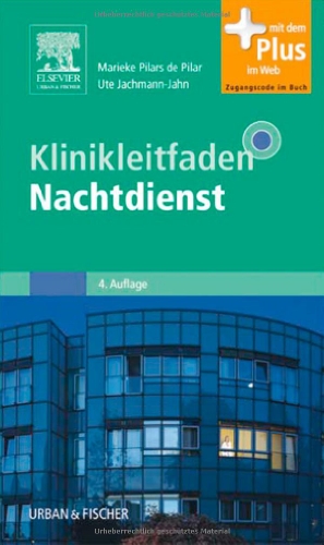  - Klinikleitfaden Nachtdienst: mit Zugang zum Elsevier-Portal