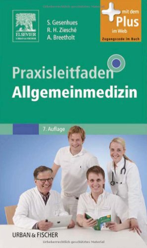  - Praxisleitfaden Allgemeinmedizin: mit Zugang zum Elsevier-Portal