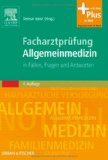  - Der Prüfungsguide Allgemeinmedizin