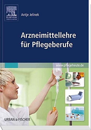  - Arzneimittellehre für Pflegeberufe