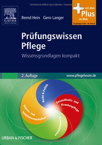  - Prüfungswissen Pflege: Wissensgrundlagen kompakt mit www.pflegeheute.de-Zugang