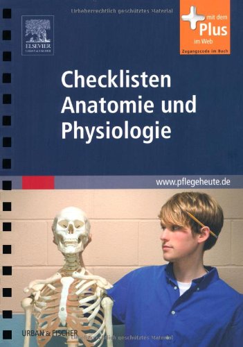  - Checklisten Anatomie und Physiologie: mit www.pflegeheute.de-Zugang