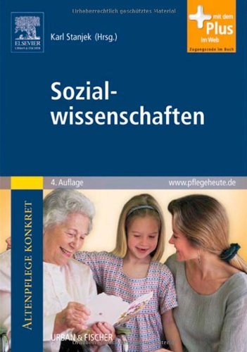  - Altenpflege konkret: Sozialwissenschaften, mit www.pflegeheute.de-Zugang