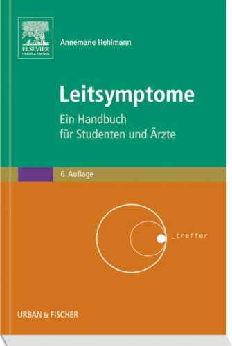  - Leitsymptome: Ein Handbuch für Studenten und Ärzte