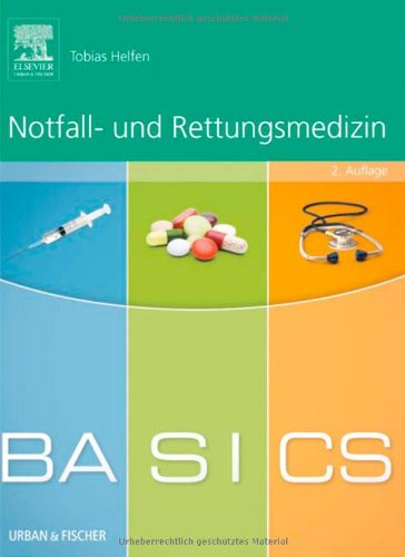  - BASICS Notfall- und Rettungsmedizin