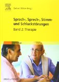  - Sprach-, Sprech-, Stimm- und Schluckstörungen,  Bd.1: Klinik