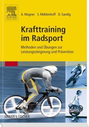  - Krafttraining im Radsport: Methoden und Übungen zur Leistungssteigerung und Prävention